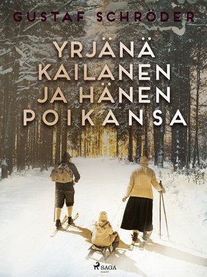 cover image of Yrjänä Kailanen ja hänen poikansa